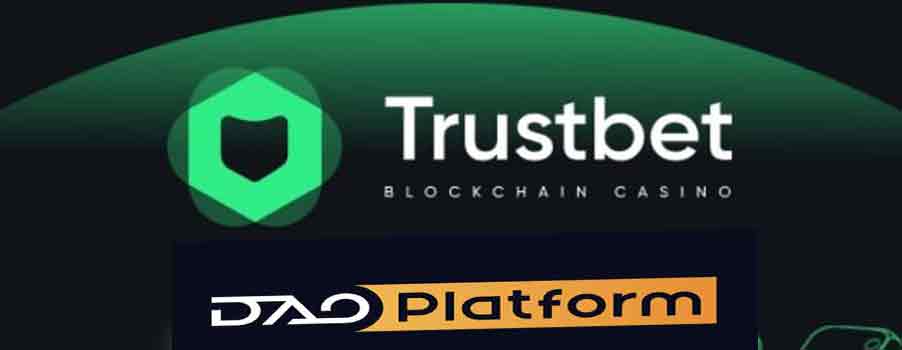 Trustbet.io Becomes First Brand to Launch on DAOPlatform