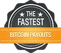 Fastest Bitcoin Payouts